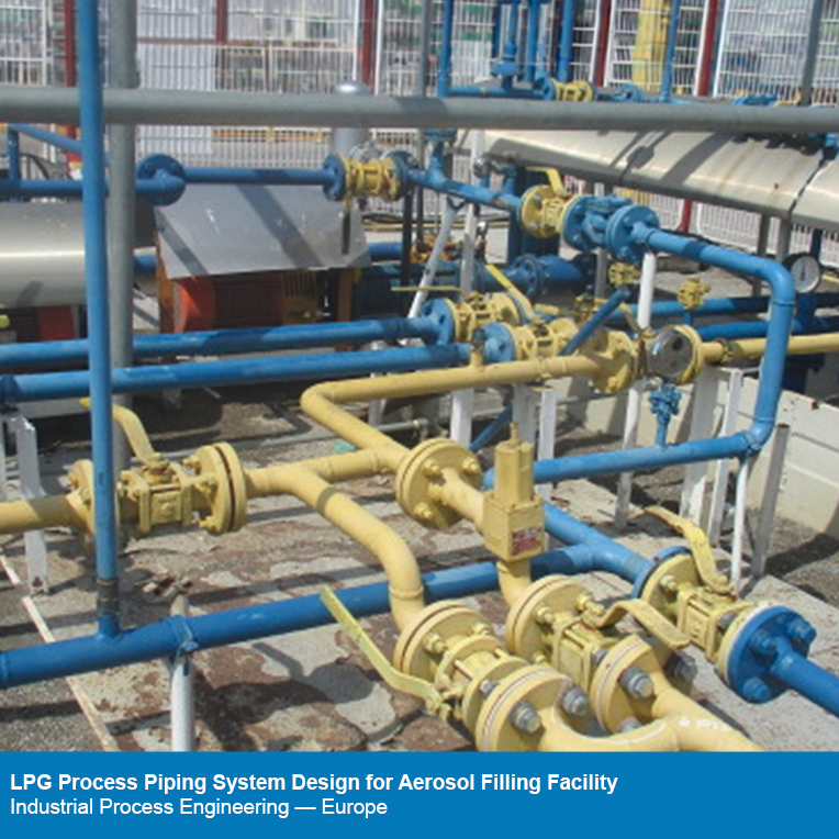 LPG Process Piping System Design for Aerosol Filling Facility — Industrial Process Engineering — Europe